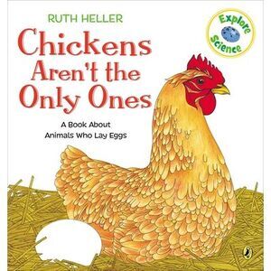 Chickens Aren't the Only Ones -- Ruth Heller